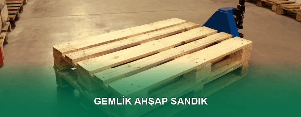 Gemlik Ahşap Sandık İmalatı