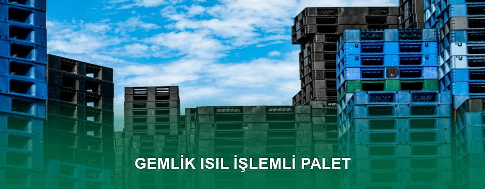 Gemlik Isıl İşlem Görmüş Palet İmalatı